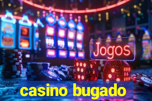 casino bugado